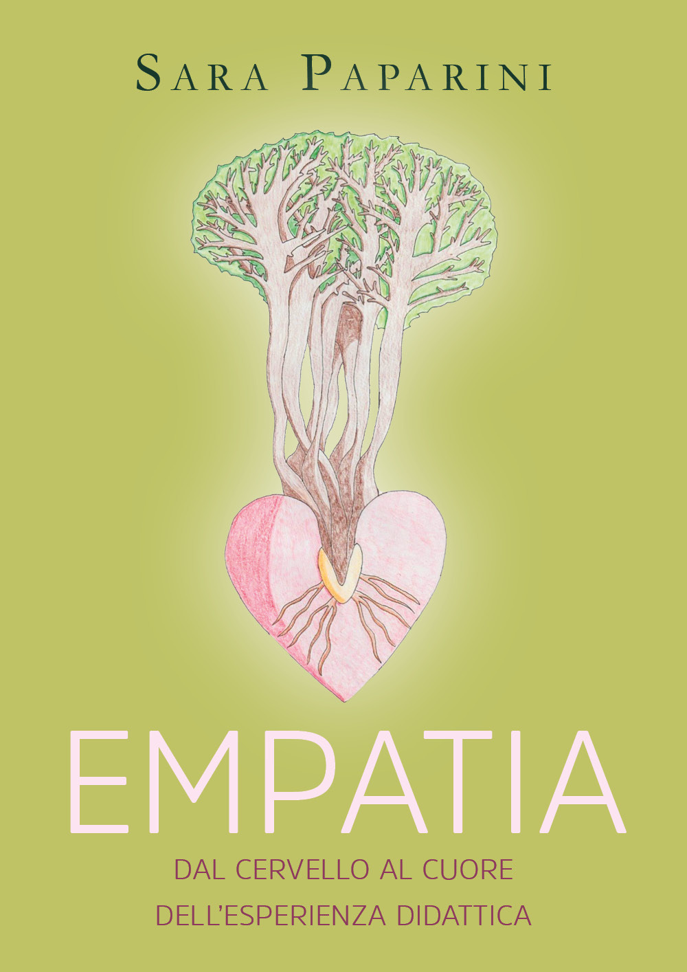 Empatia, dal cervello al cuore dell'esperienza didattica - Sara Paparini - Libro - Youcanprint