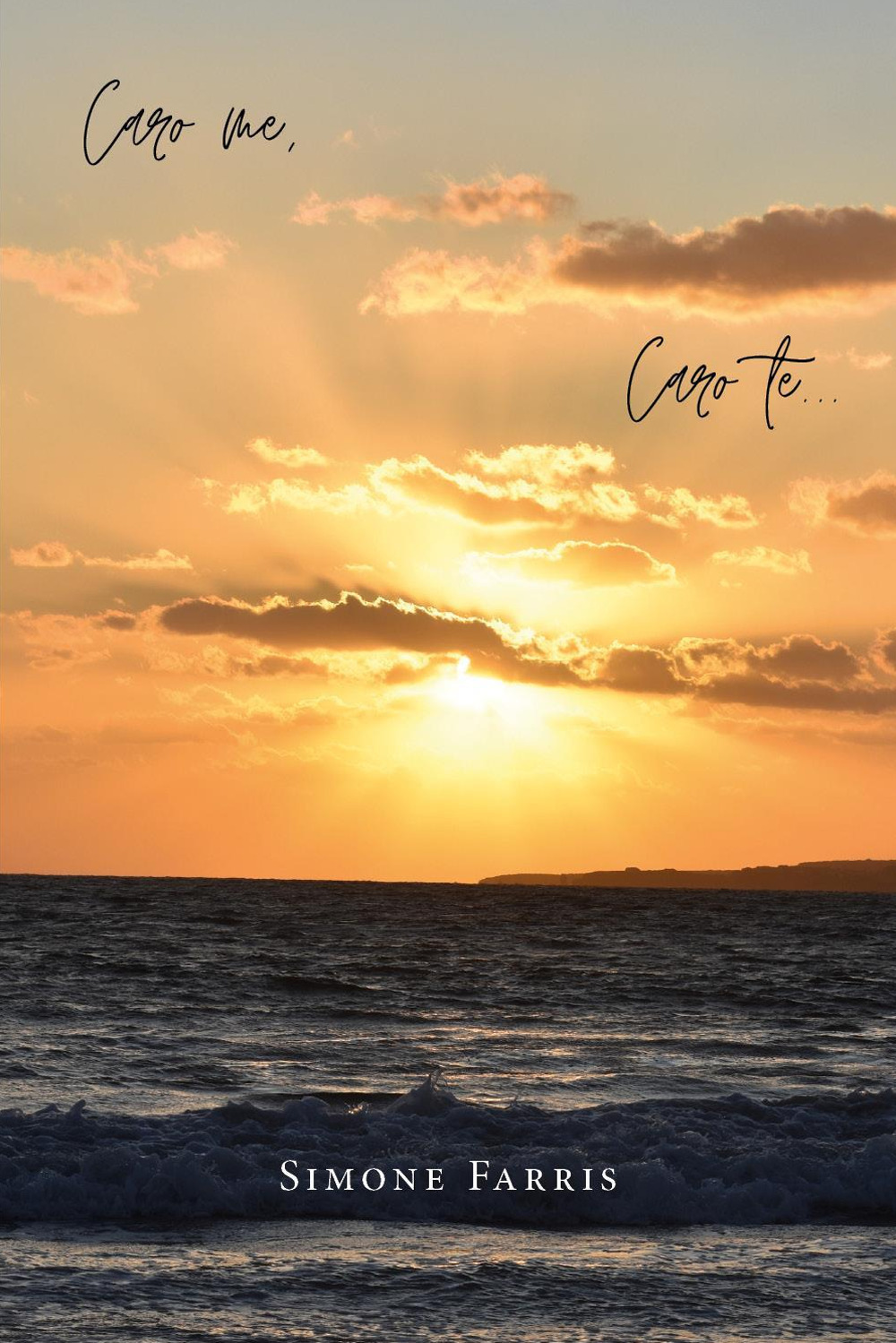 Caro me, caro te... - Simone Farris - Libro - Youcanprint