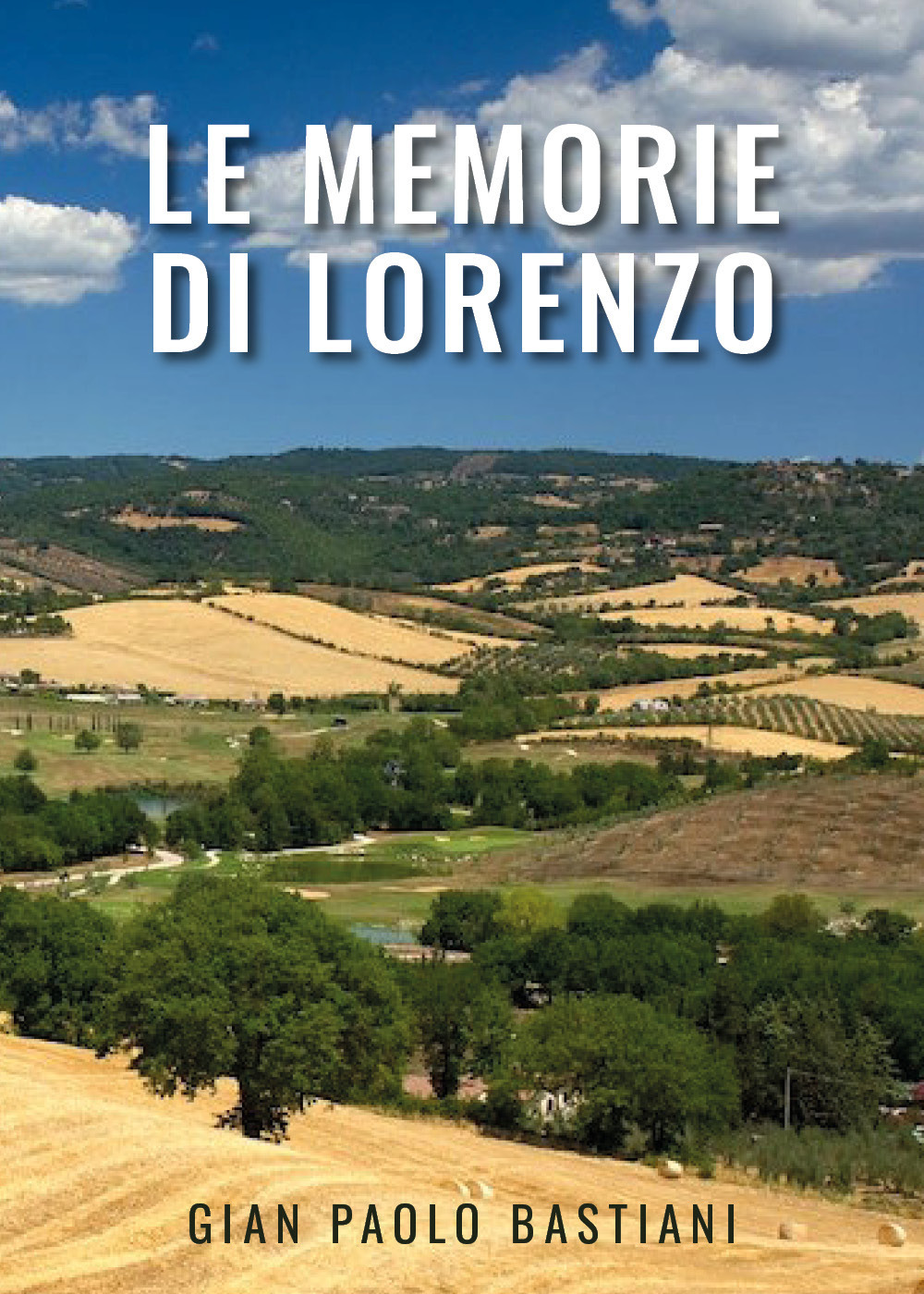Le memorie di Lorenzo - Gian Paolo Bastiani - Libro - Youcanprint