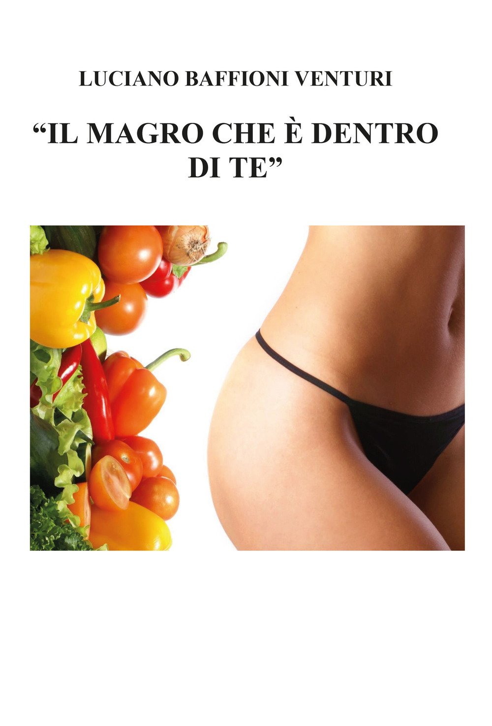 Il magro che è dentro di te