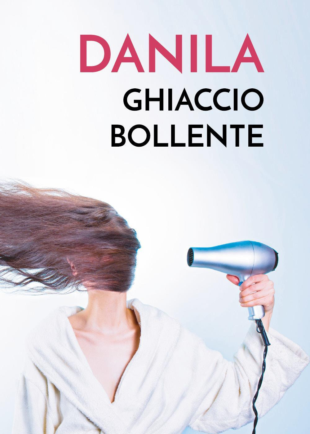 Danila ghiaccio bollente - Barbara Ann Parker - Libro - Youcanprint