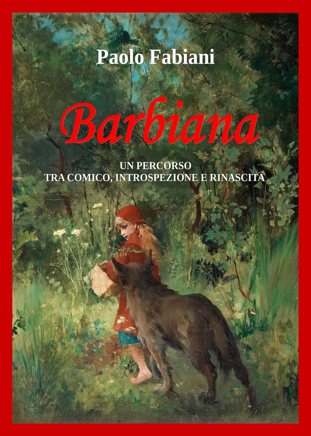 Barbiana. Un percorso tra comico, introspezione e rinascita - Paolo Fabiani - Libro - Youcanprint