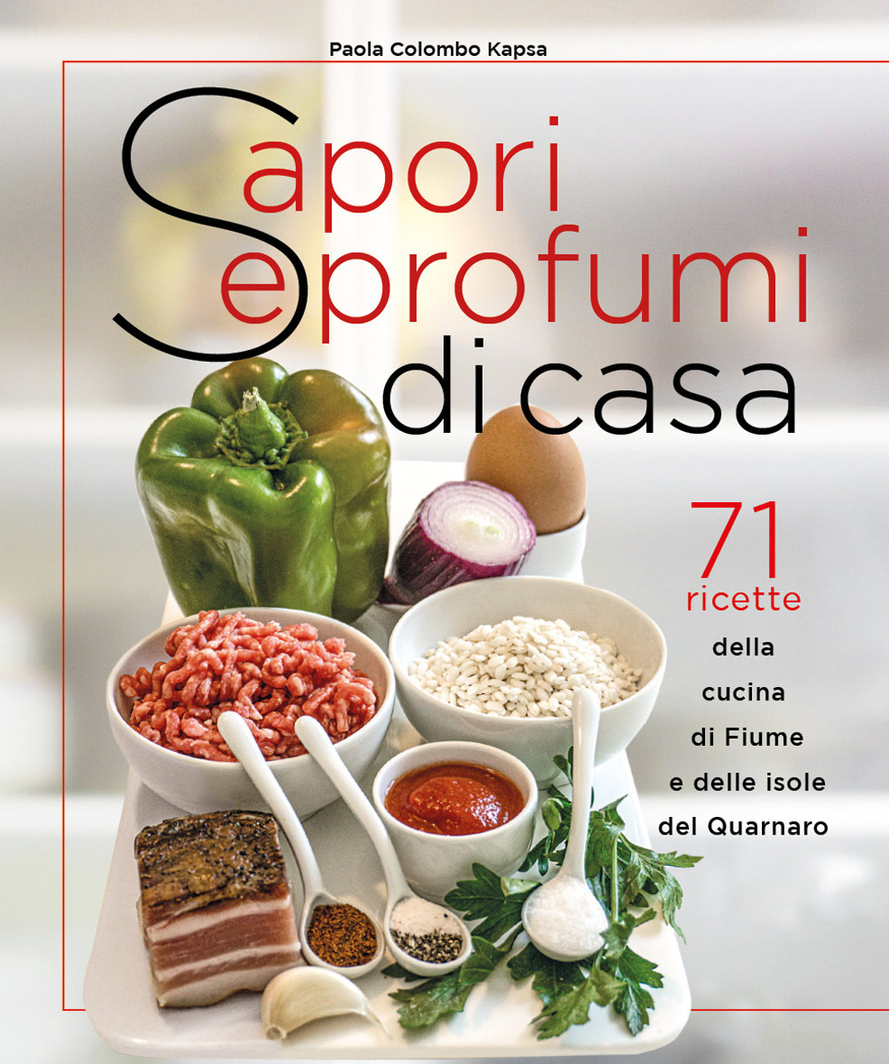 Sapori e profumi di casa - Paola Colombo Kapsa - Libro - Youcanprint