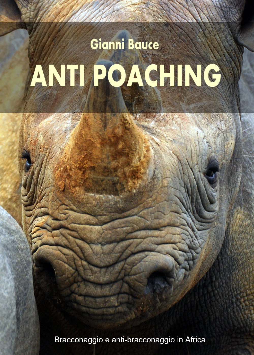 Anti Poaching - Gianni Bauce - Libro - Youcanprint