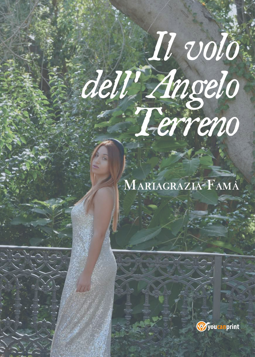 Il volo dell'Angelo Terreno - Mariagrazia Famà - Libro - Youcanprint