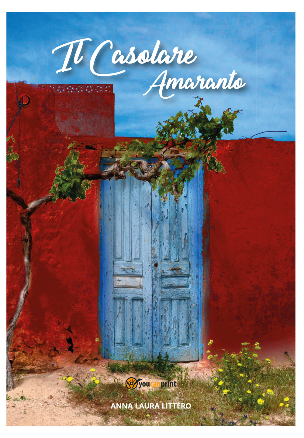Il casolare Amaranto - Annalaura Littero - Libro - Youcanprint