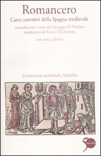 Romancero. Canti narrativi della Spagna medievale. Testo spagnolo a fronte