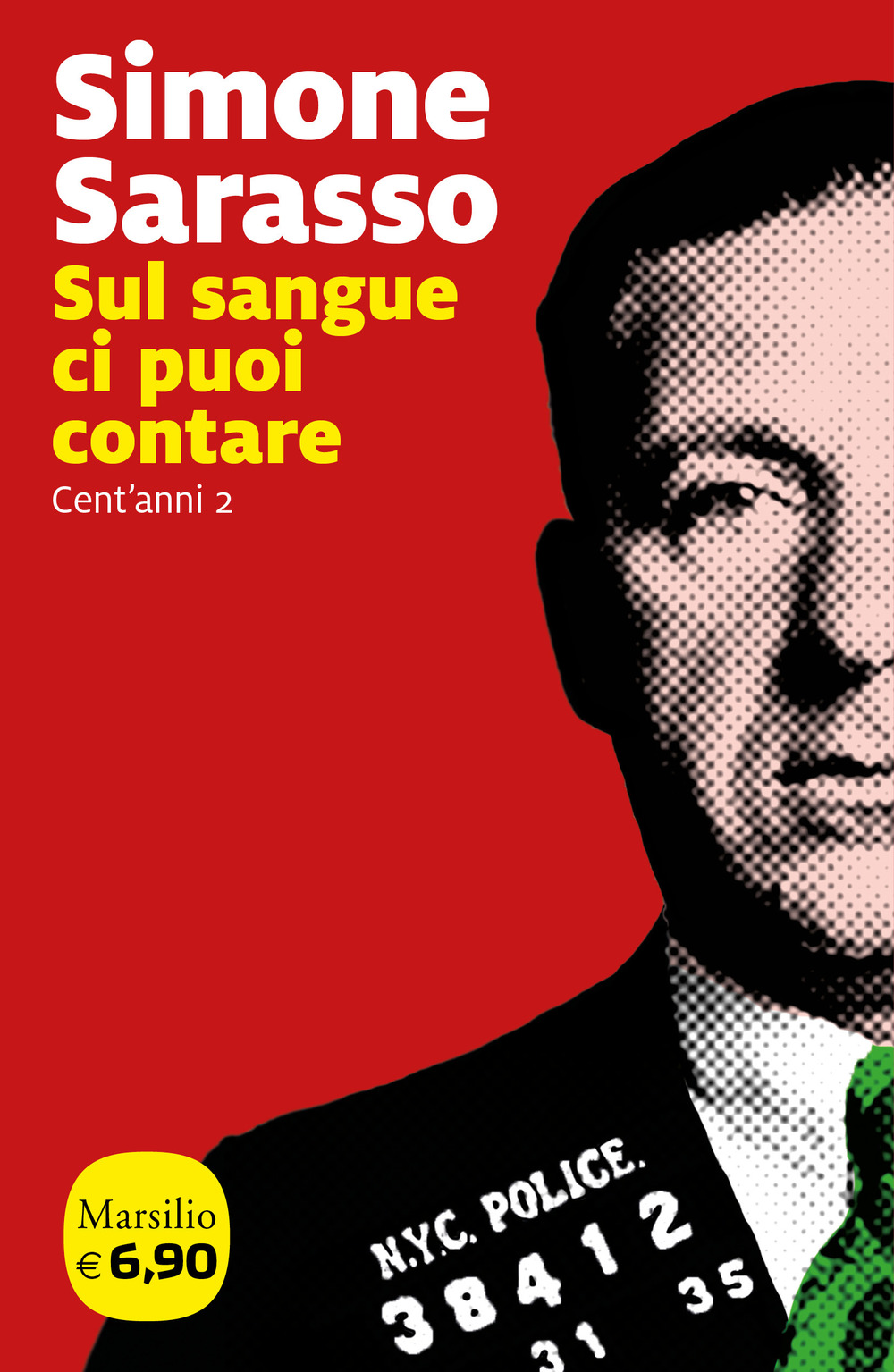 Sul sangue ci puoi contare. Cent'anni. Vol. 2