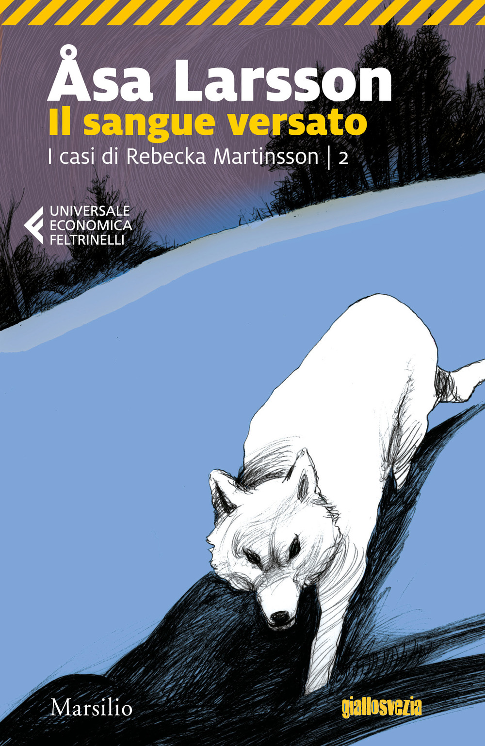 Il sangue versato. I casi di Rebecka Martinsson. Vol. 2