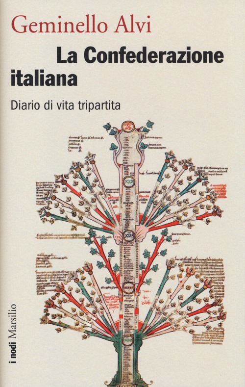 La Confederazione italiana. Diario di vita tripartita