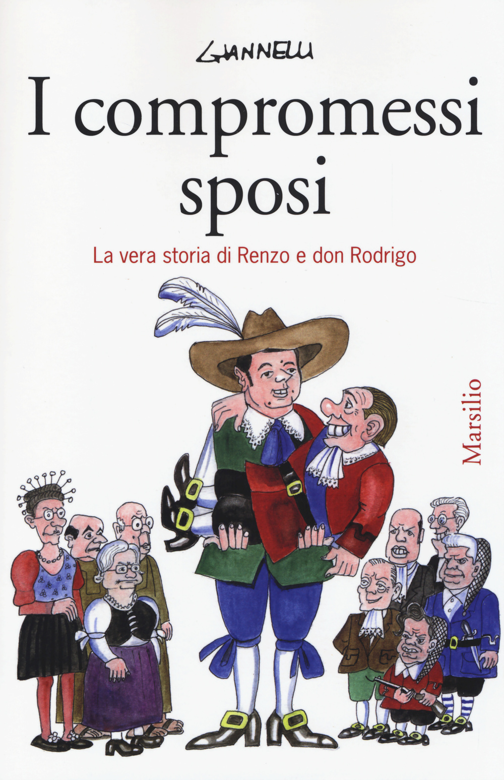 I compromessi sposi. La vera storia di Renzo e don Rodrigo