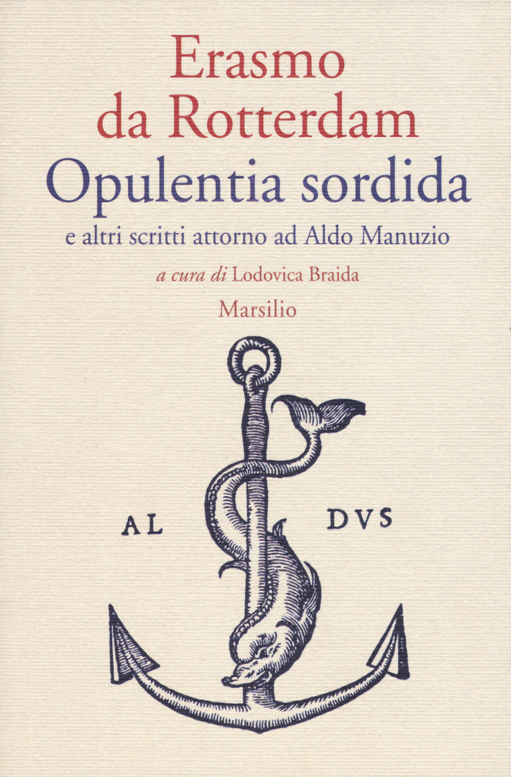 Opulentia sordida e altri scritti attorno ad Aldo Manuzio