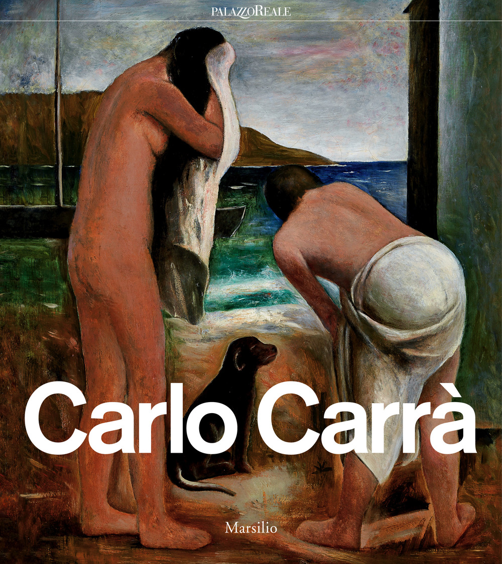 Carlo Carrà. Catalogo della mostra (Milano, 4 ottobre 2018-3 febbraio 2019). Ediz. a colori. Con CD-Audio