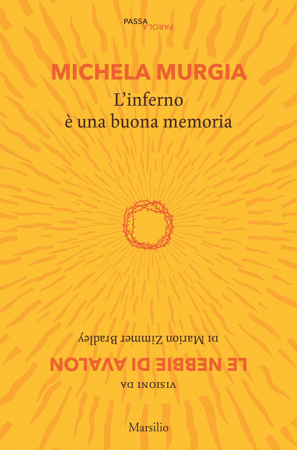 L'inferno è una buona memoria. Visioni da «Le nebbie di Avalon» di Marion Zimmer Bradley