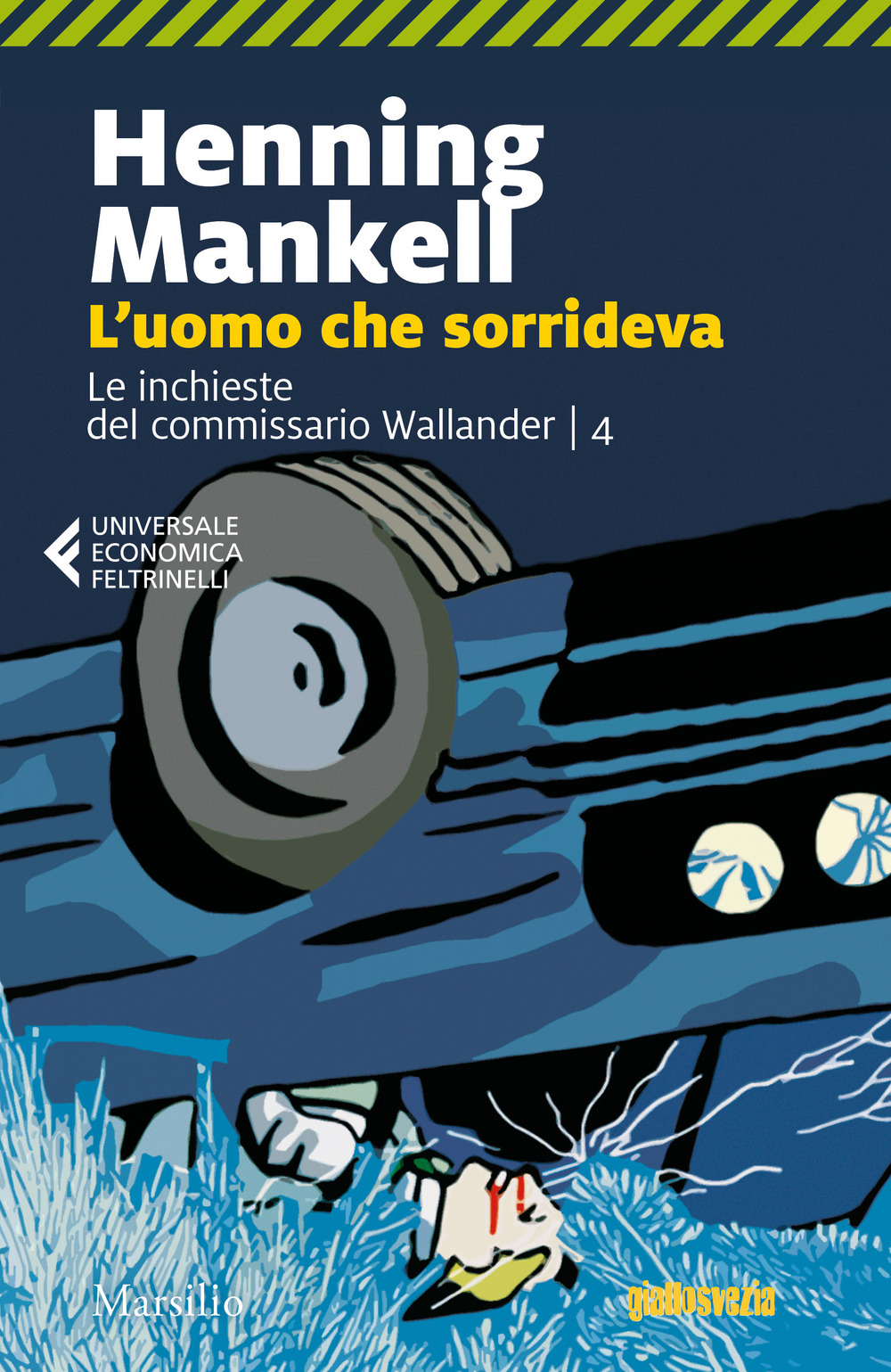 L'uomo che sorrideva. Le inchieste del commissario Wallander. Vol. 4