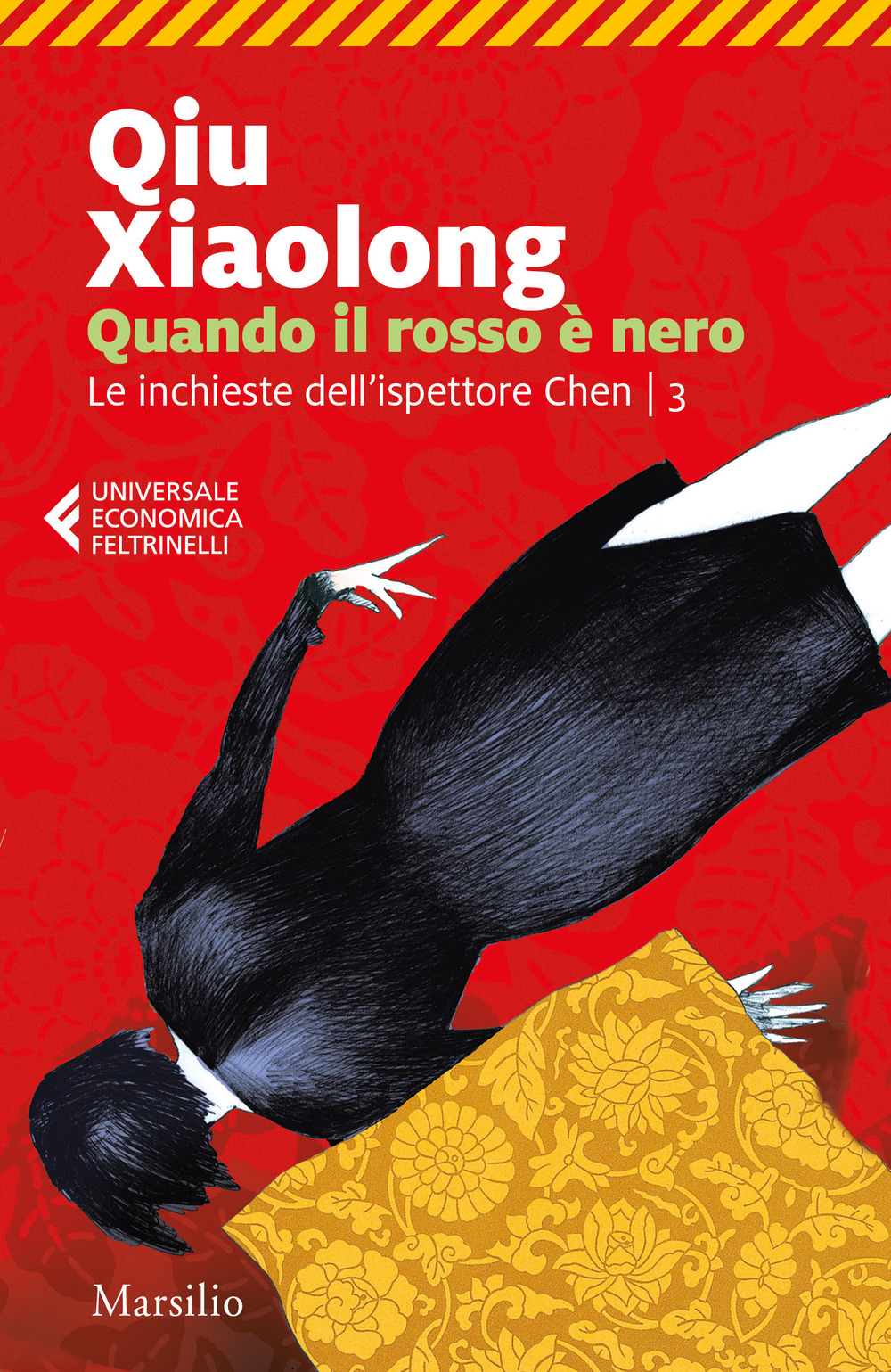 Quando il rosso è nero. Le inchieste dell'ispettore Chen. Vol. 3