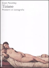 Tiziano. Problemi di iconografia