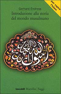 Introduzione alla storia del mondo musulmano