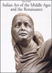 Italian Art of the Middle Ages and the Renaissance. Vol. 2: Architecture and sculpture