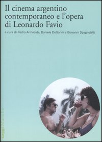 Il cinema argentino contemporaneo e l'opera di Leonardo Favio