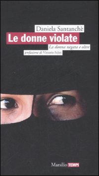 Le donne violate. La donna negata e oltre