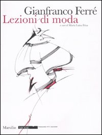 Lezioni di moda. Ediz. illustrata
