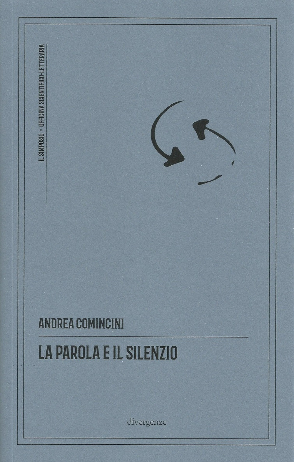 La parola e il silenzio