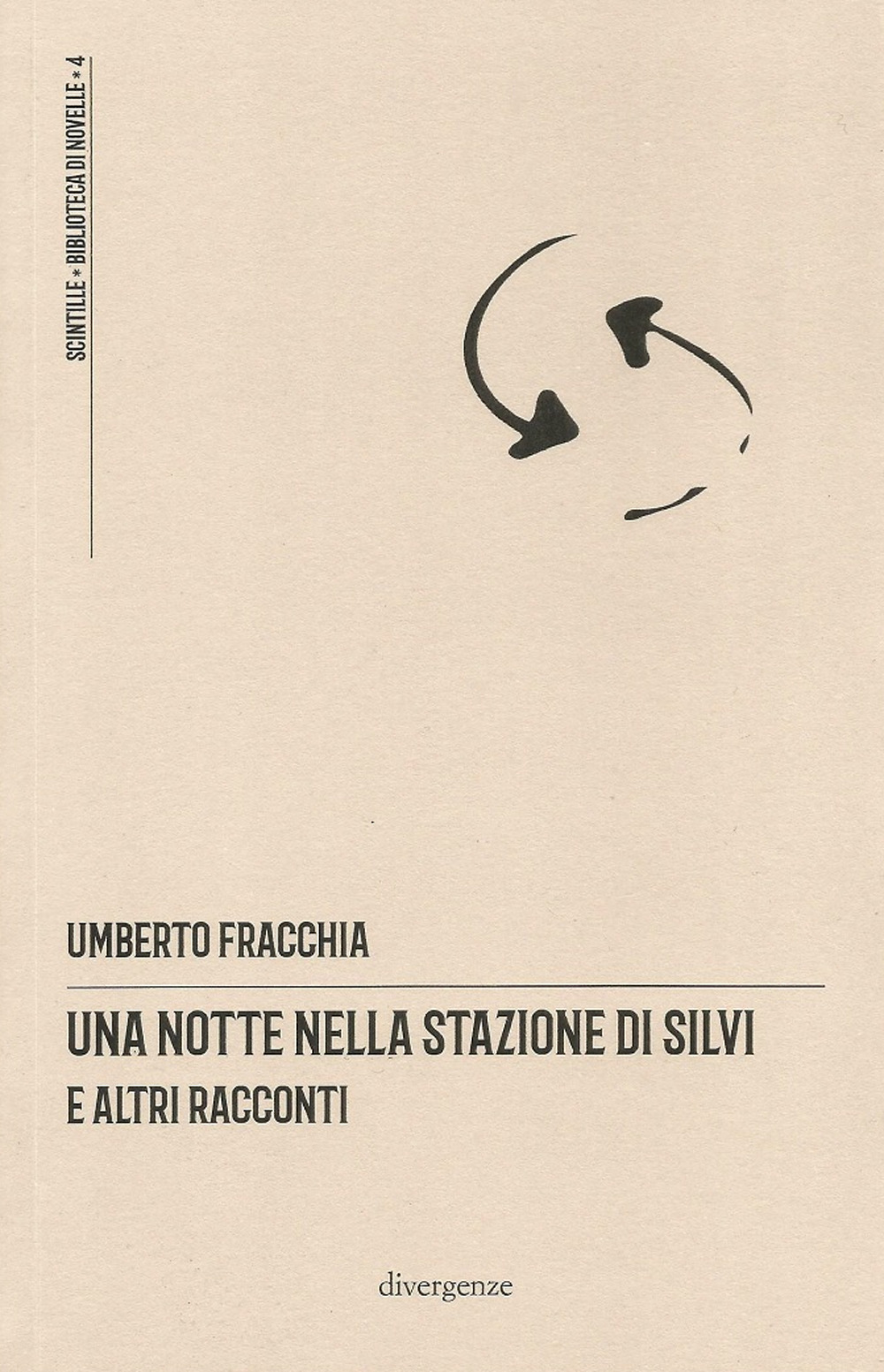 Una notte nella stazione di Silvi e altri racconti