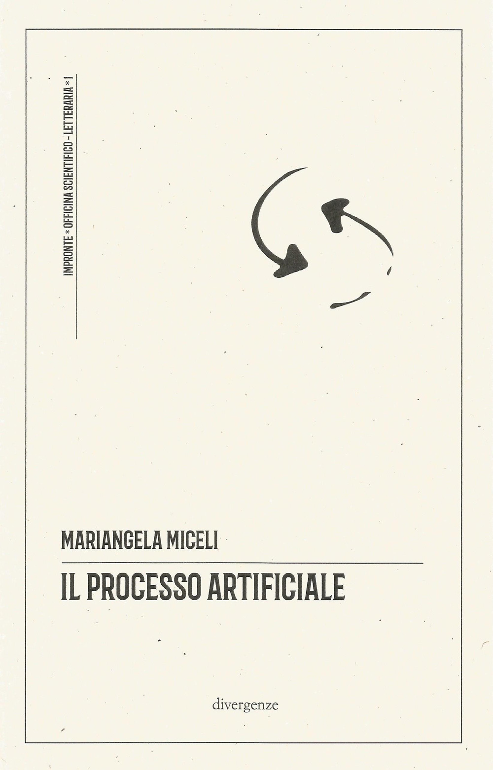 Il processo artificiale. un ragionevole dubbio sugli algoritmi in tribunale. Ediz. critica