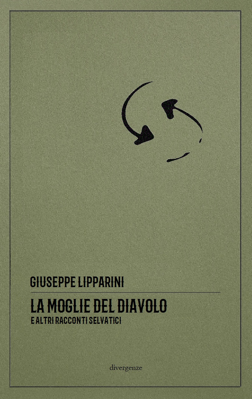 La moglie del diavolo e altri racconti selvatici. Ediz. critica