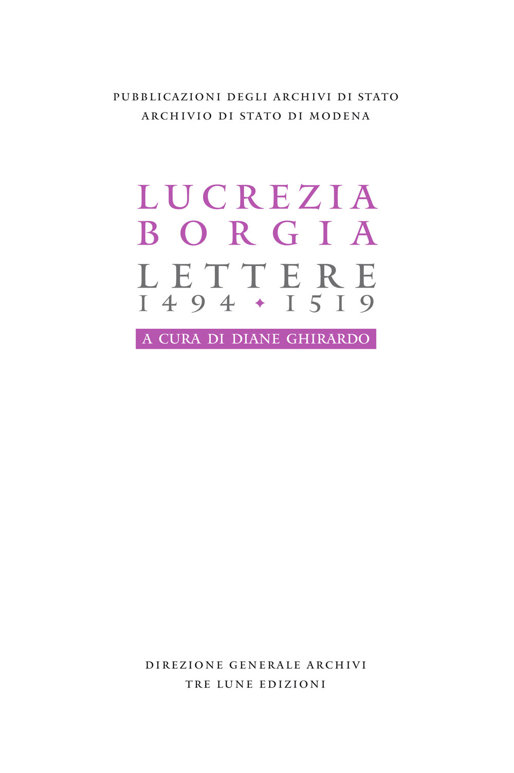 Lucrezia Borgia. Lettere (1494-1519)