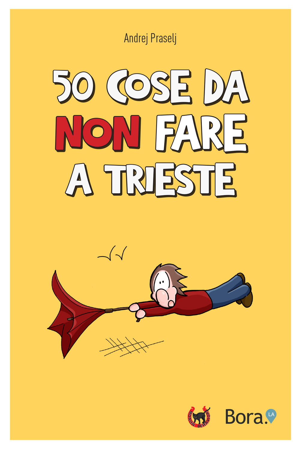 50 cose da non fare a Trieste