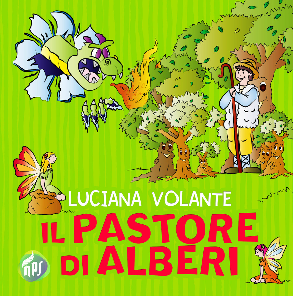 Il pastore di alberi. Ediz. illustrata