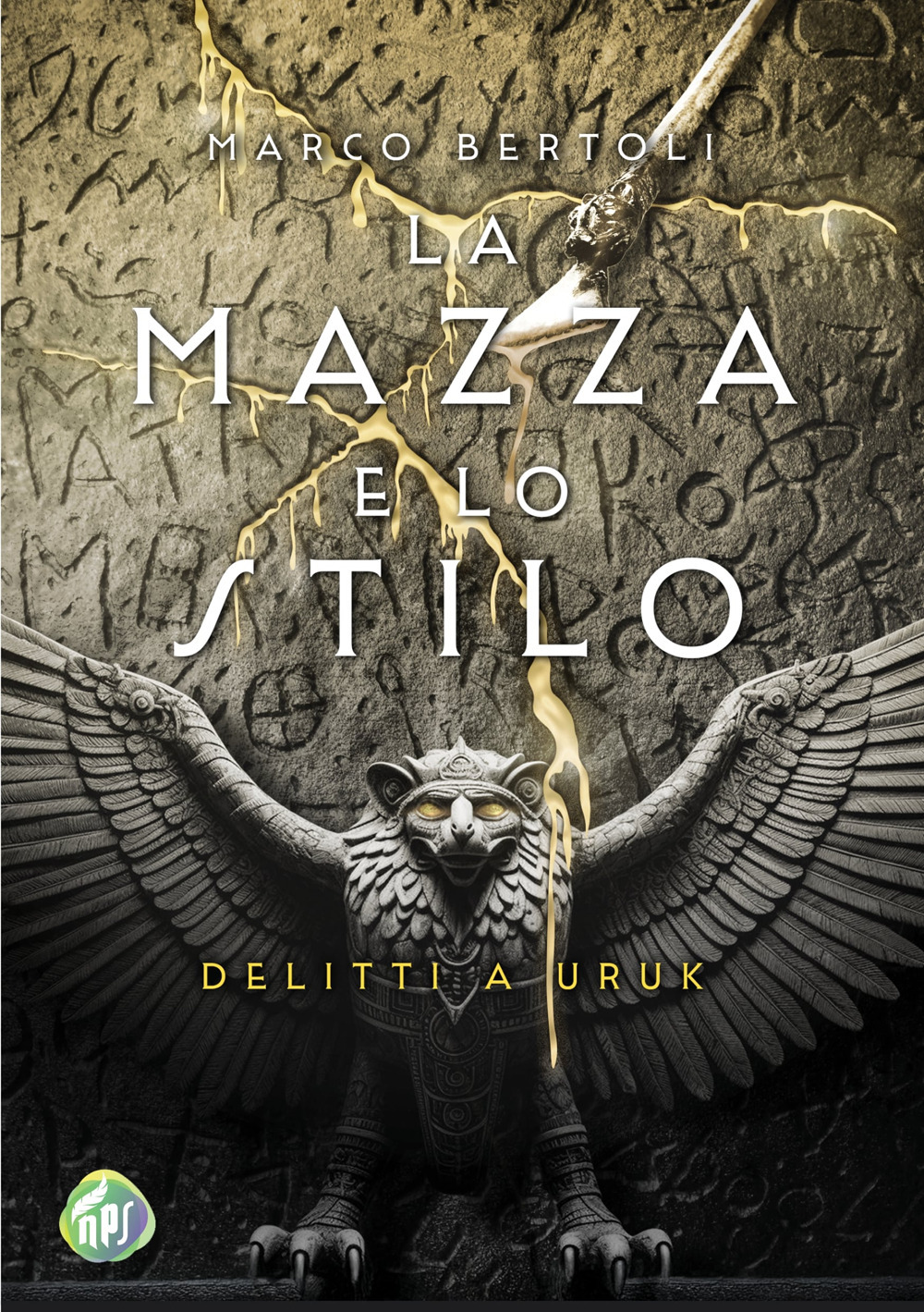 La mazza e lo stilo. Delitti a Uruk