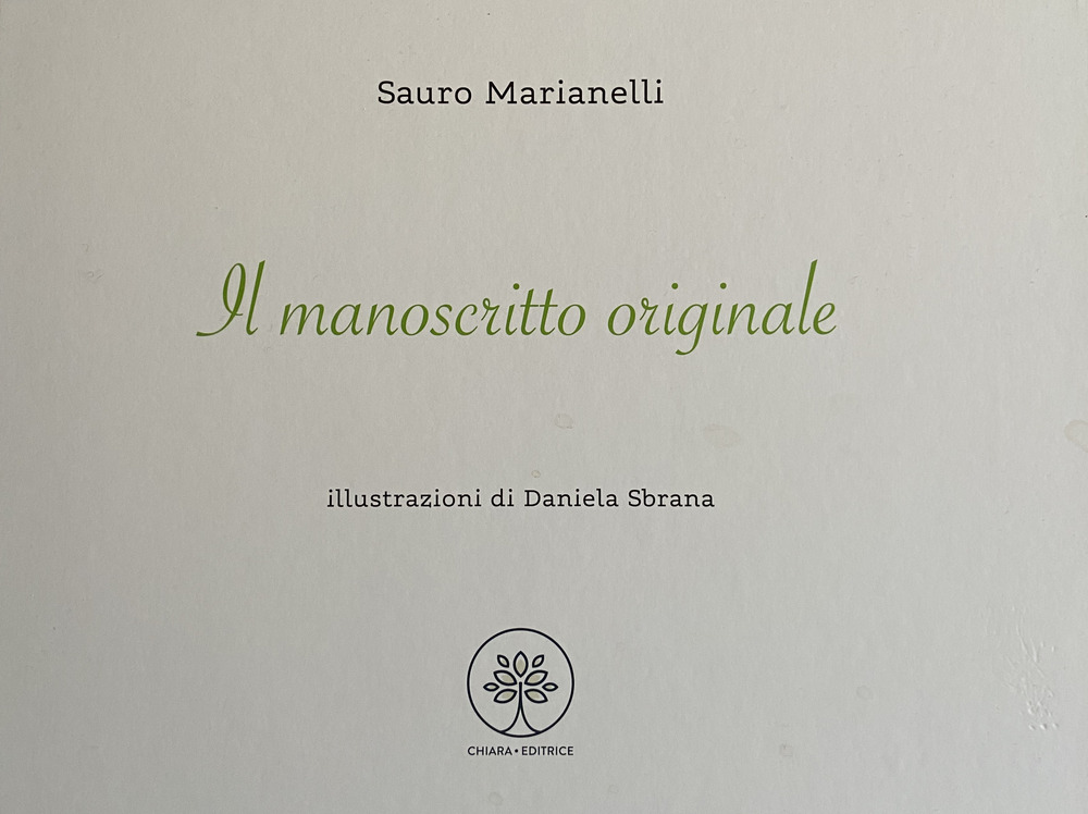 Il manoscritto originale. Ediz. illustrata