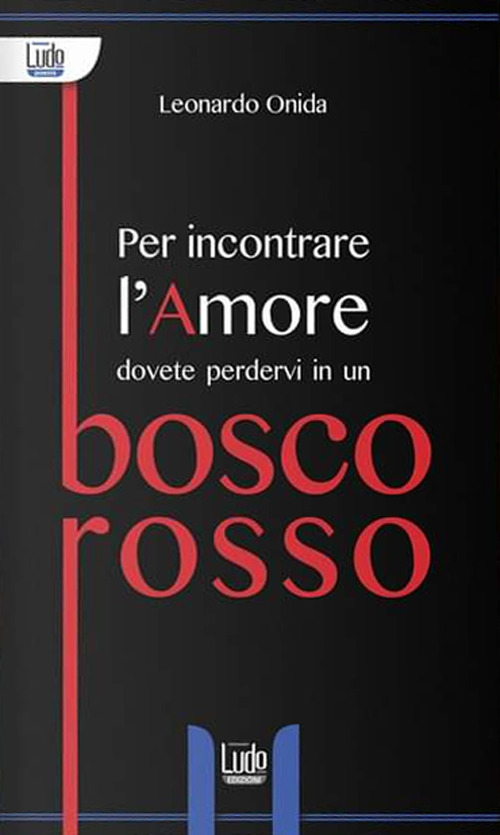 Per incontrare l'amore dovete perdervi in un bosco rosso