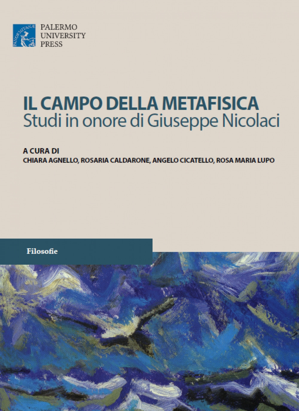 Il campo della metafisica. Studi in onore di Giuseppe Nicolaci