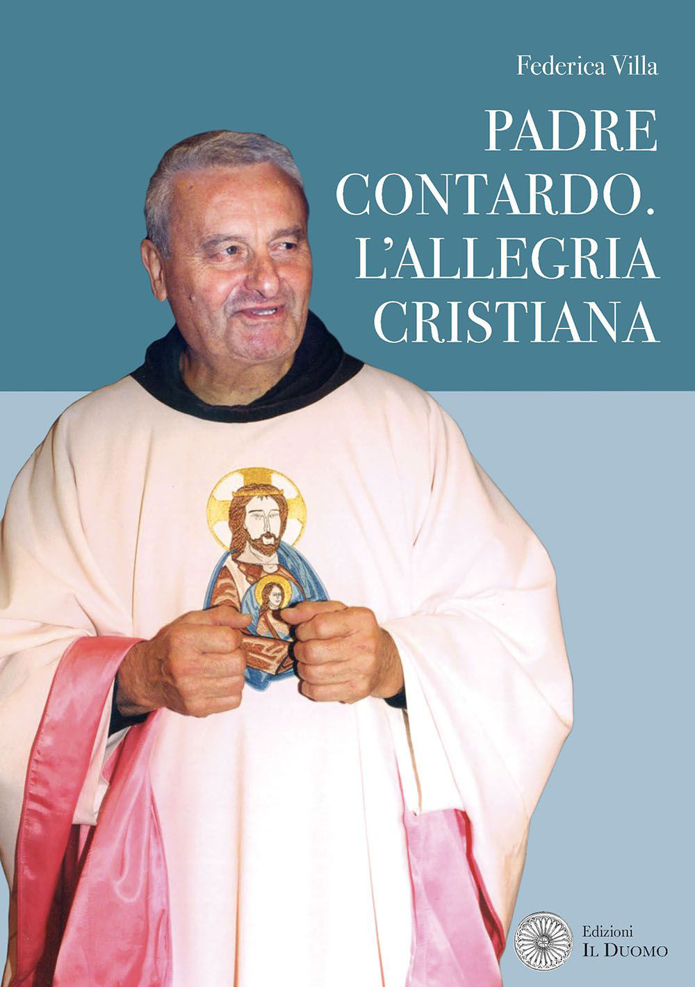 Padre Contardo. L'allegria cristiana