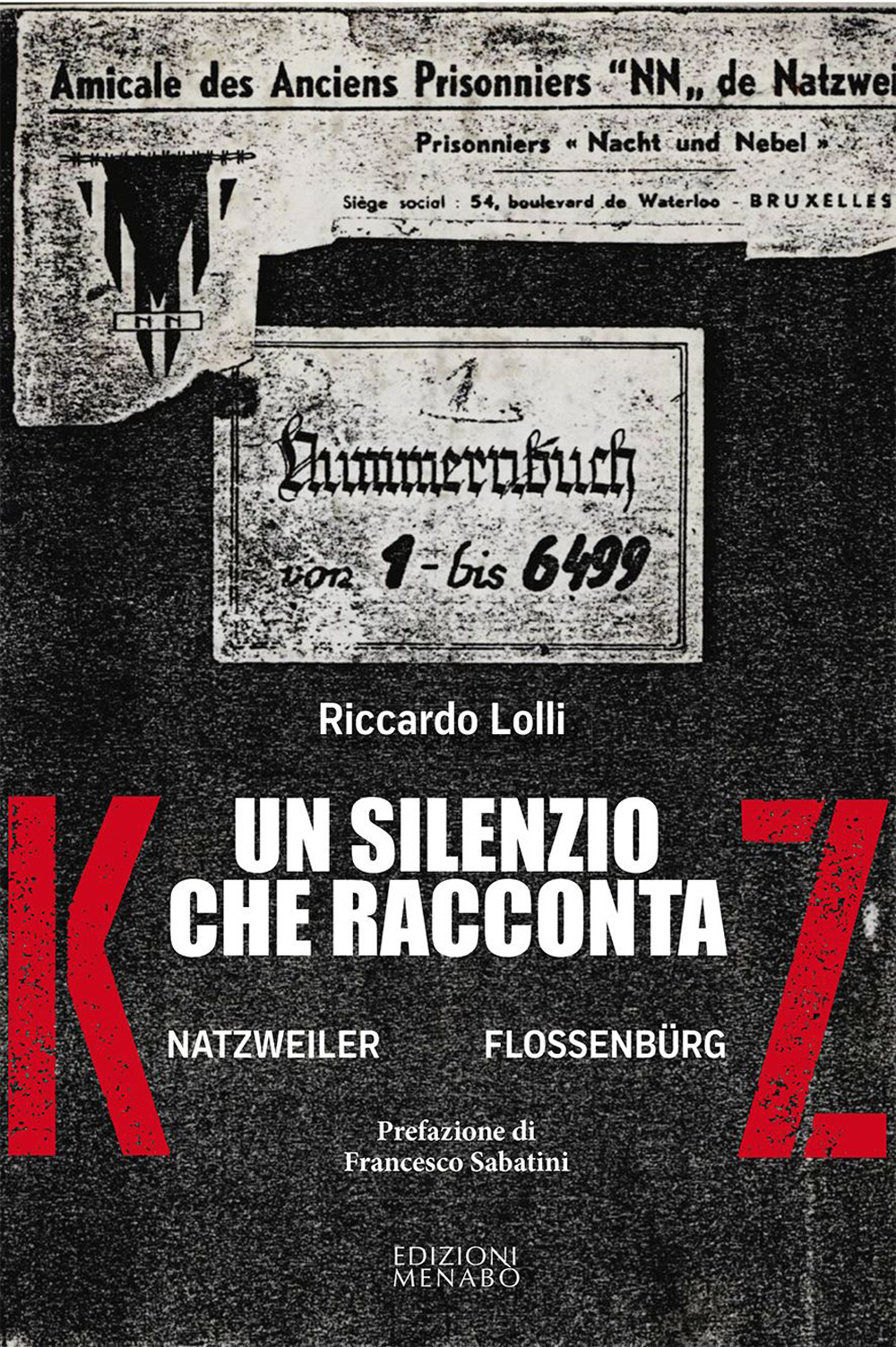 Un silenzio che racconta. Natzweiler Flossenburg