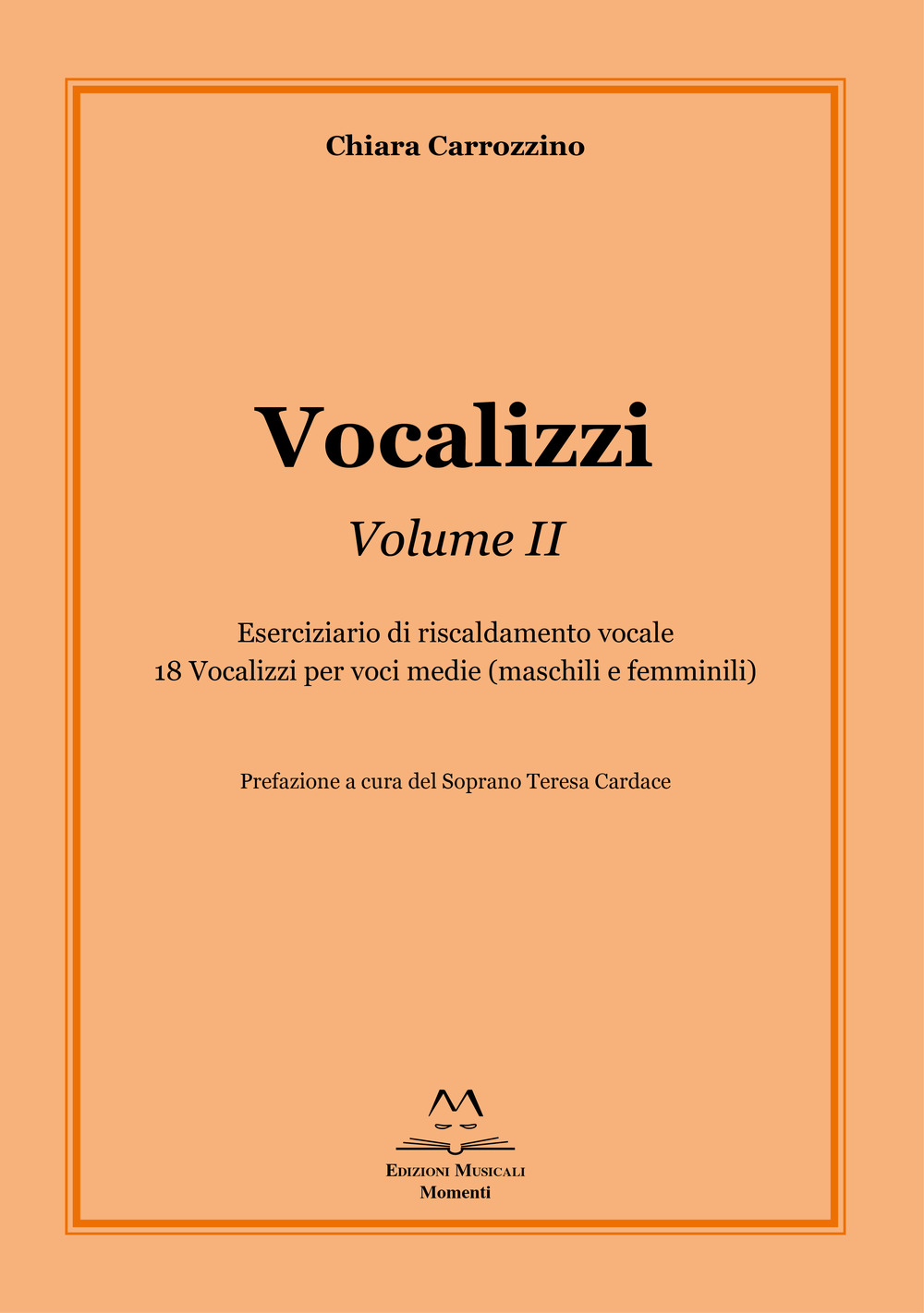 Vocalizzi. Con CD-Audio. Vol. 2: Eserciziario di riscaldamento vocale. 18 vocalizzi per voci medie (maschili e femminili)