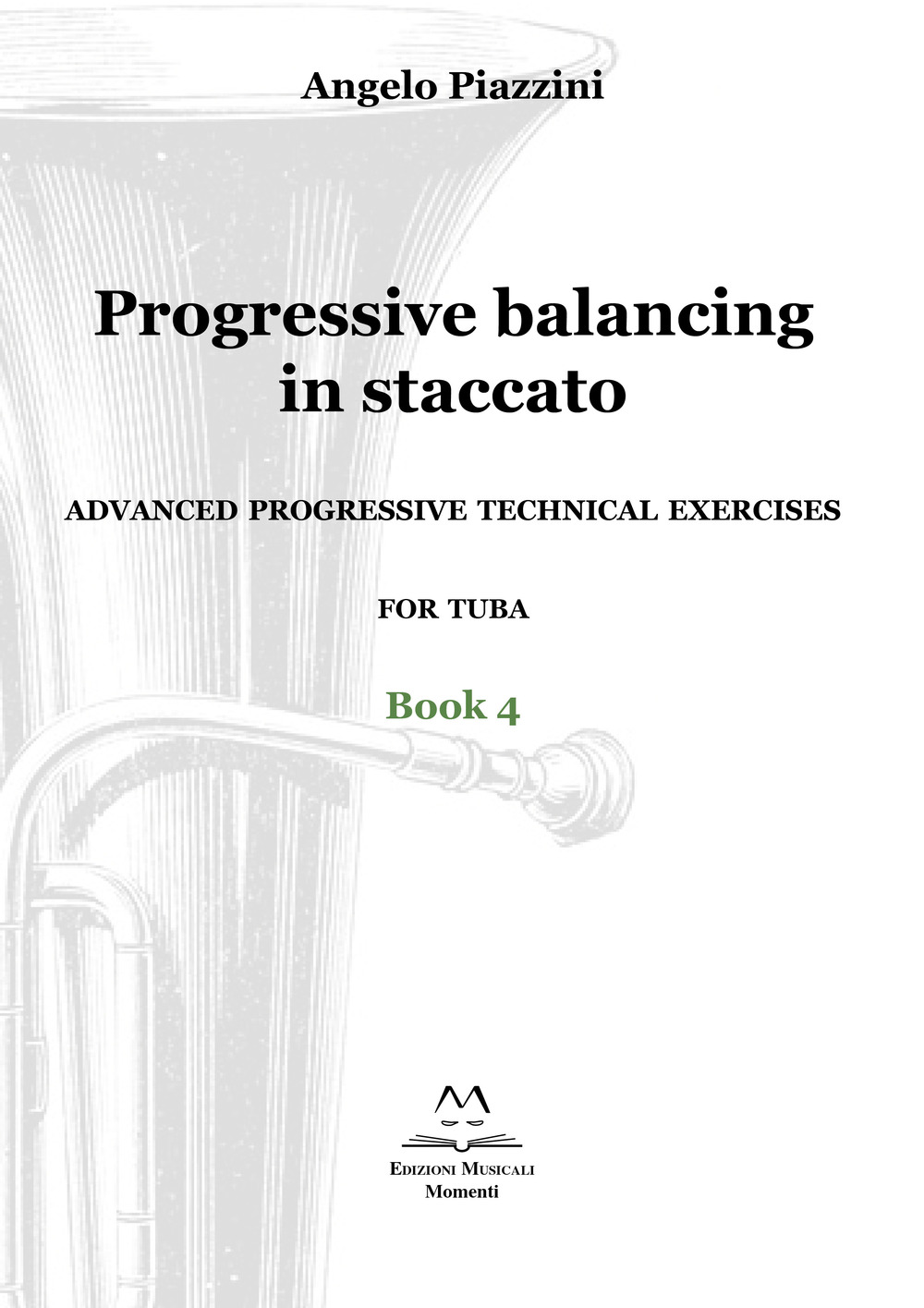 Progressive balancing in staccato. Advanced progressive technical exercises for tuba. Vol. 4