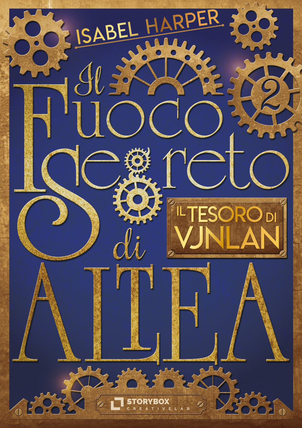 Il tesoro di Vjnlan. Il fuoco segreto di Altea - Isabel Harper - Libro - Storybox