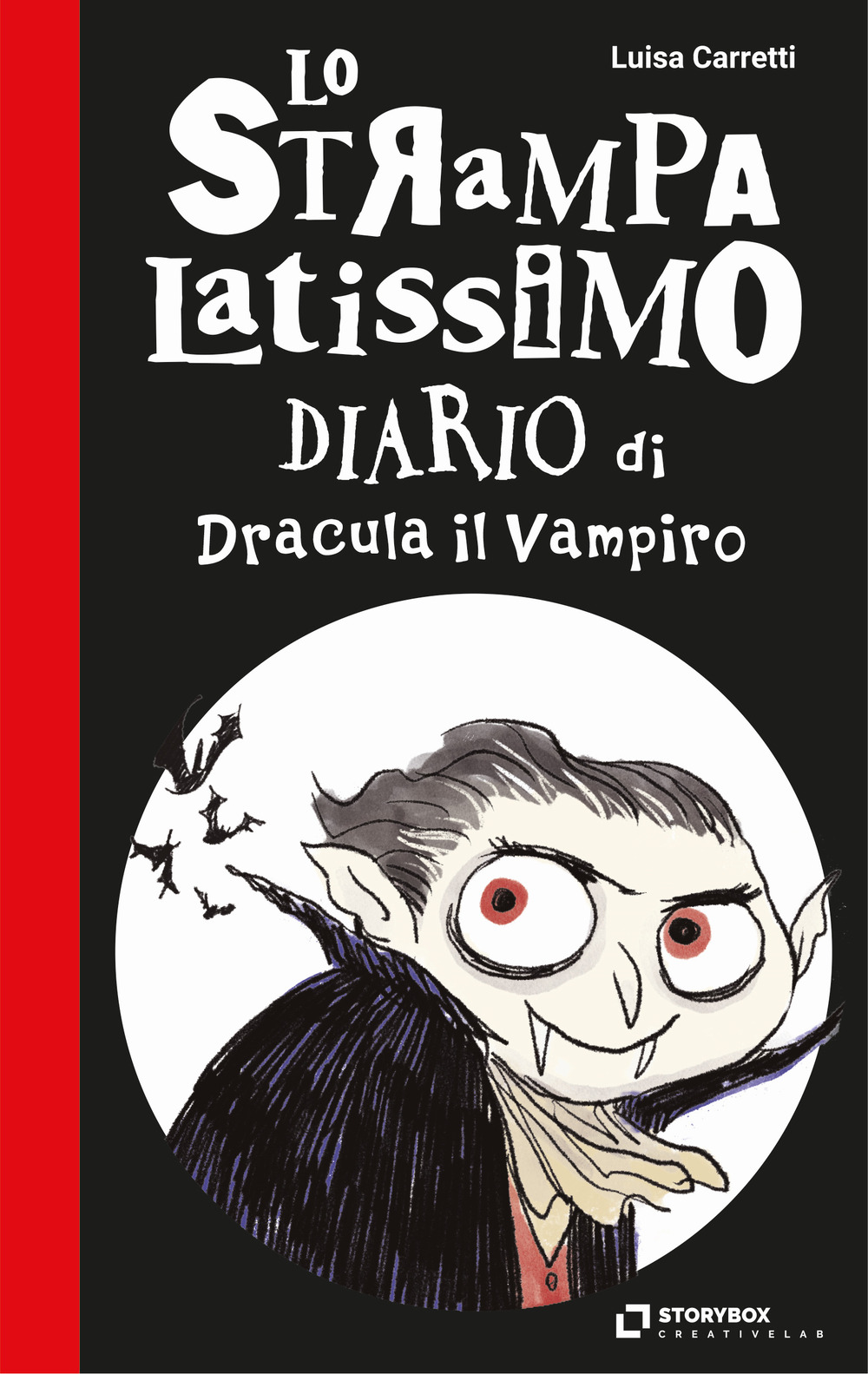 Lo strampalatissimo diario di Dracula il Vampiro. Gli strampalatissimi - Luisa Carretti - Libro - Storybox