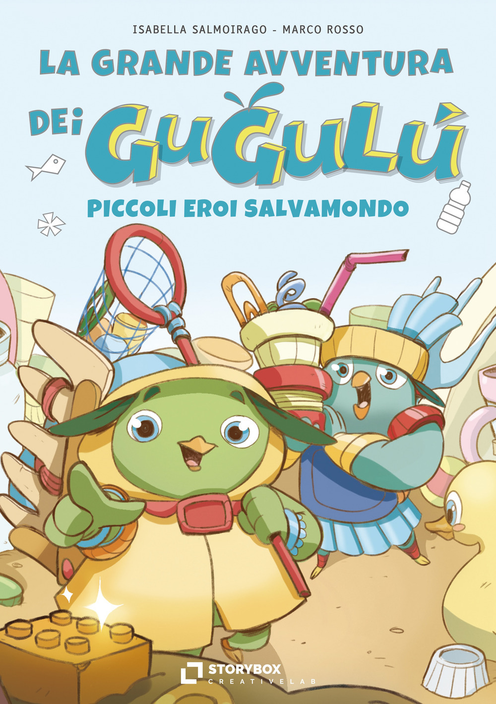 La grande avventura dei Gugulù, piccoli eroi salvamondo - Isabella Salmoirago; Marco Rosso - Libro - Storybox