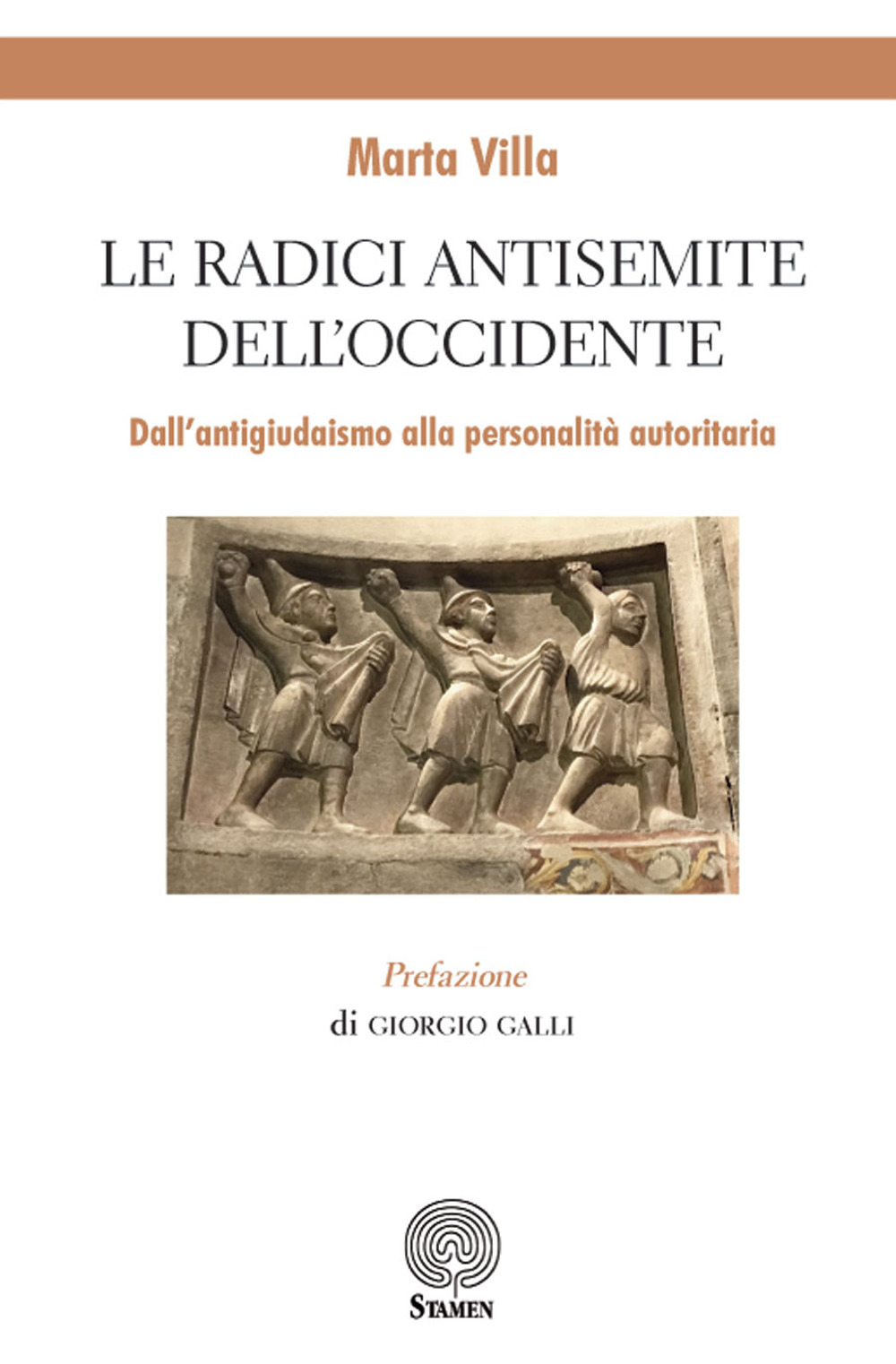 Le radici antisemite dell'occidente. Dall'antigiudaismo alla personalità autoritaria