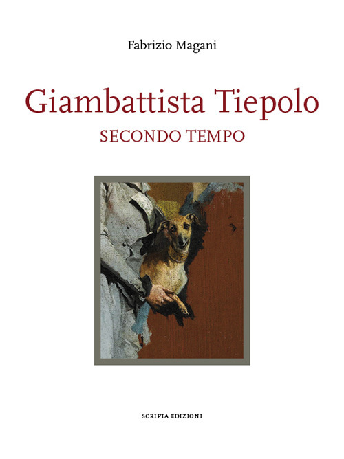 Giambattista Tiepolo. Secondo tempo