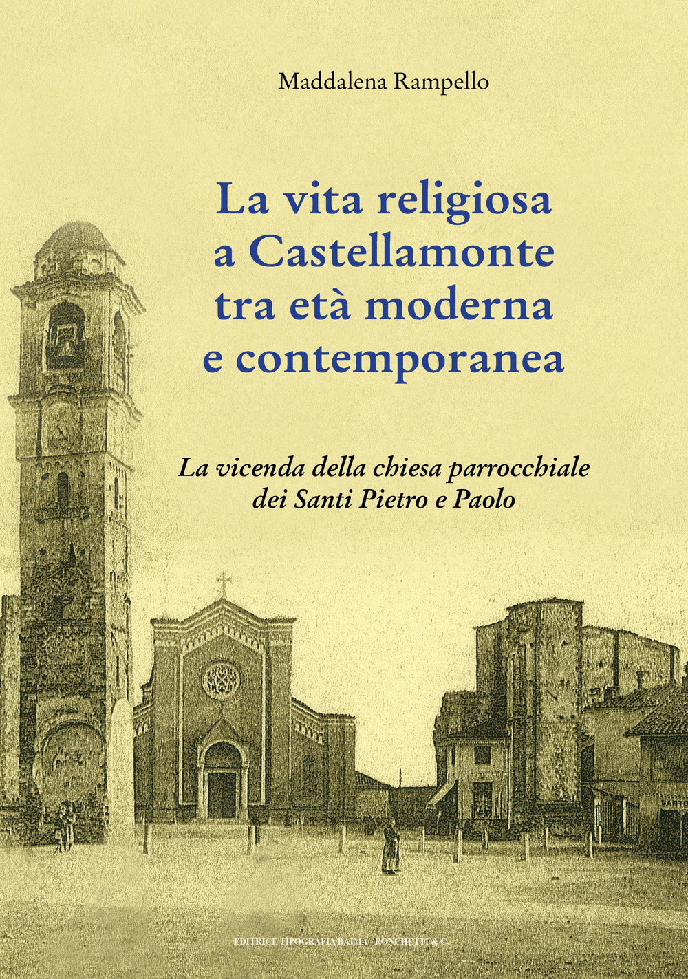 La vita religiosa a Castellamonte tra età moderna e contemporanea. La vicenda della chiesa parrocchiale dei Santi Pietro e Paolo