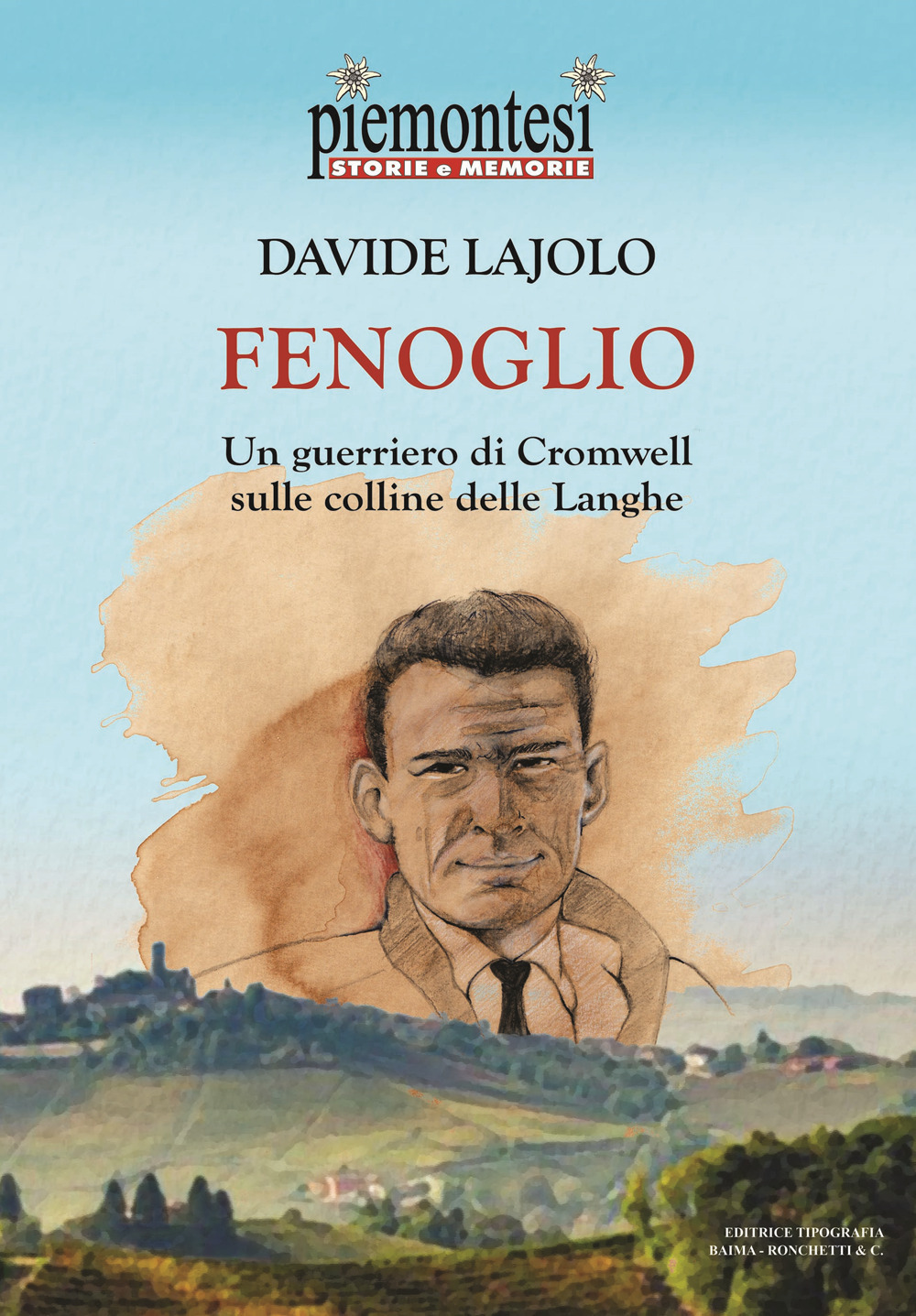 Fenoglio. Un guerriero di Cromwell sulle colline delle Langhe