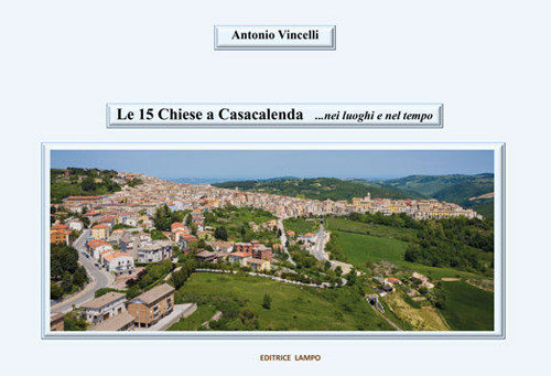 Le 15 chiese a Casacalenda... nei luoghi e nel tempo