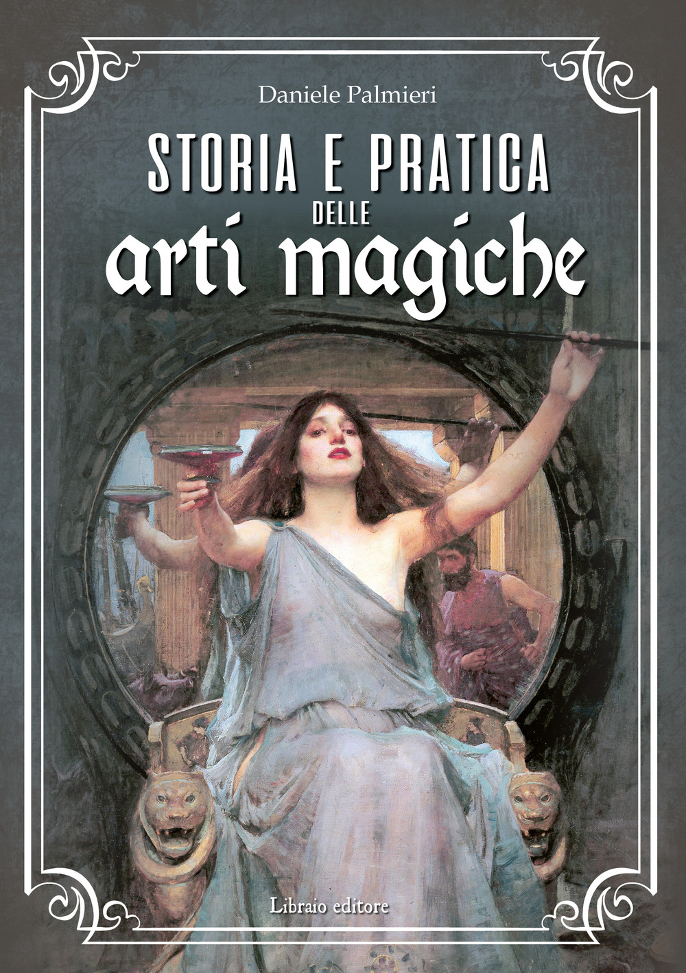 Storia e pratica delle arti magiche